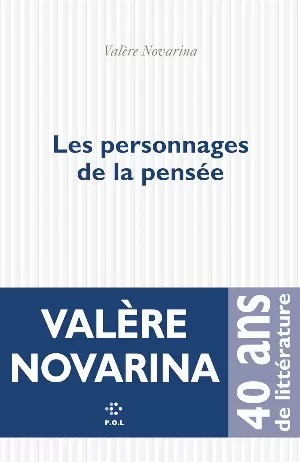 Valère Novarina - Les personnages de la pensée